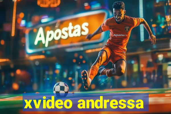 xvideo andressa